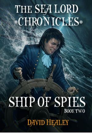 [The Sea Lord Chronicles 02] • Ship of Spies